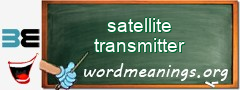 WordMeaning blackboard for satellite transmitter